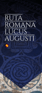 Ruta Romana Lucus augusti