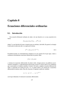 Capítulo 8 Ecuaciones diferenciales ordinarias 8.1. Introducción