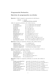 Programación Declarativa Ejercicios de programación con árboles