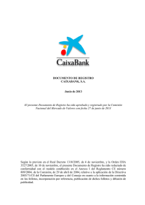 DOCUMENTO DE REGISTRO CAIXABANK, S.A. Junio de 2013 El