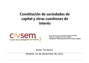 Constitución de sociedades de l d capital y otras cuestiones de interés