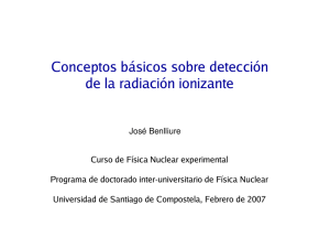Conceptos básicos sobre detección de la radiación ionizante