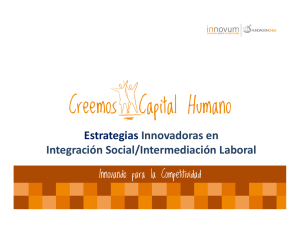 Estrategias Innovadoras en Integración Social/Intermediación Laboral