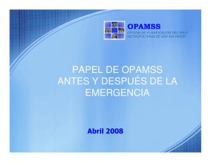 papel de opamss antes y después de la emergencia