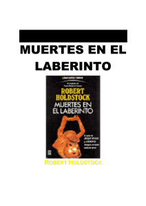 Holdstock, Robert - Muertes en el Laberinto