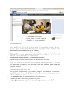 ¿Creación o evolución? ¿Crees que Dios hizo el universo? Si así es
