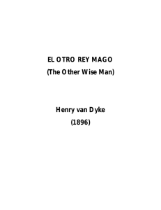 EL OTRO REY MAGO (The Other Wise Man) Henry van Dyke (1896)