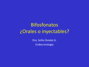 Bifosfonatos ¿Orales o inyectables?