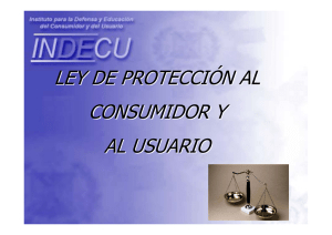 LEY DE PROTECCIÓN AL CONSUMIDOR Y AL USUARIO
