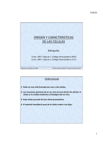 ORIGEN Y CARACTERISTICAS DE LAS CELULAS