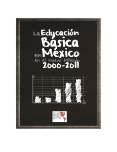 La Educación en México en el Nuevo Milenio 2000 a 2010.