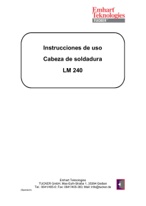 Instrucciones de uso Cabeza de soldadura LM 240