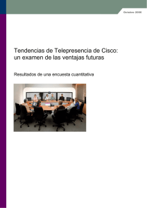 Tendencias de Telepresencia de Cisco: un examen de las ventajas