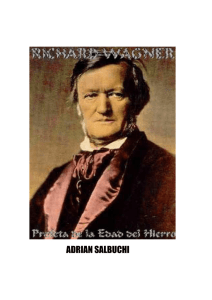 Wagner Profeta de la Edad del Hierro