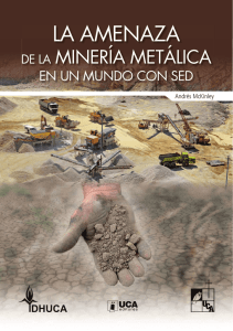 la amenaza de la minería metalica la amenaza de la minería