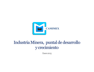 Industria Minera, puntual de desarrollo y crecimiento