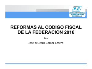 REFORMAS AL CODIGO FISCAL DE LA FEDERACION 2016