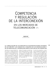 competencia y regulación de la interconexión en los mercados de
