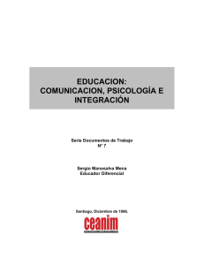 EDUCACION: COMUNICACION, PSICOLOGÍA E INTEGRACIÓN