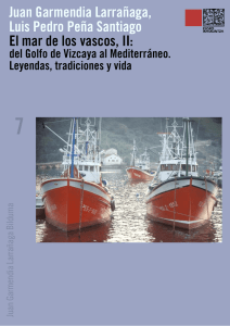 El mar de los vascos II: del Golfo de Vizcaya al Mediterráneo