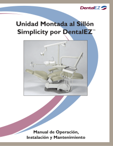 Unidad Montada al Sillón Simplicity por DentalEZTM