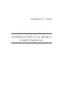 Introducción a la Música Computacional Ph. D Rodrigo