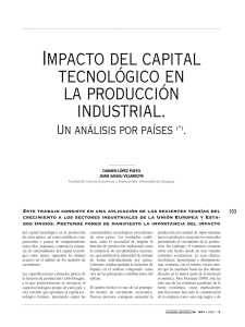 impacto del capital tecnológico en la producción industrial. un