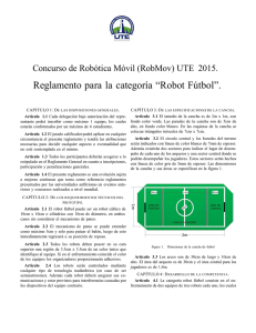 Reglamento para la categoría “Robot Fútbol”.