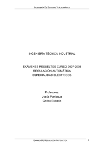 Exámenes curso 2007-2008 - Ingeniería de Sistemas y Automática