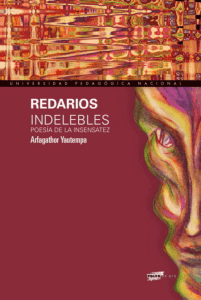REDARIOS INDELEBLES - Poesía de la insensatez