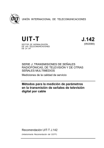 UIT-T Rec. J.142 (05/2000) Métodos para la medición de