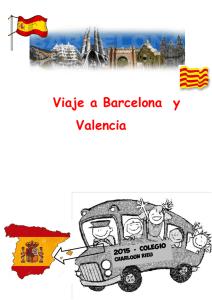 Viaje a Barcelona y Valencia