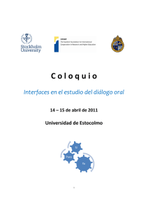 C oloquio Interfaces en el estudio del diálogo oral 14 – 15 de abril