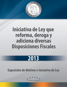 Exposicion de Motivos e Iniciativa de Ley que Reforma y Adiciona