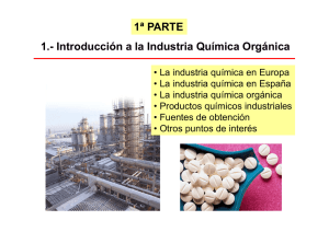 1ª PARTE 1.- Introducción a la Industria Química Orgánica