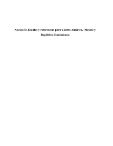 Anexos II. Escalas y referencias para Centro América, Mexico y