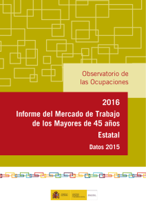 2016. Informe del Mercado de Trabajo de los Mayores de 45 años