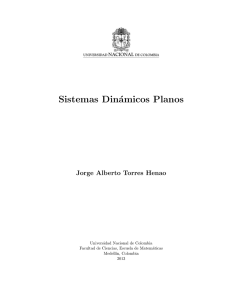 Sistemas Dinámicos Planos - Universidad Nacional de Colombia