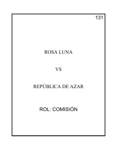 131 ROSA LUNA VS REPÚBLICA DE AZAR ROL: COMISIÓN