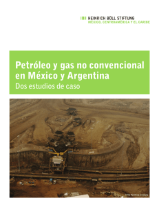 Petróleo y gas no convencional en México y Argentina