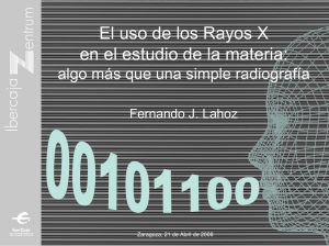 El uso de los Rayos X en el estudio de la materia: