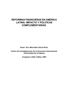 REFORMAS FINANCIERAS EN AMERICA LATINA: IMPACTO Y
