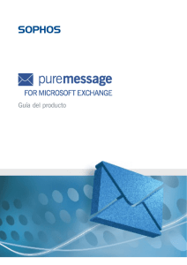 PureMessage para Windows/Exchange Tour del producto