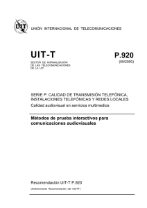 UIT-T Rec. P.920 (05/2000) Métodos de prueba interactivos