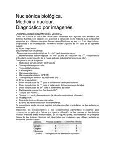 Nucleónica biológica. Medicina nuclear. Diagnóstico por imágenes.