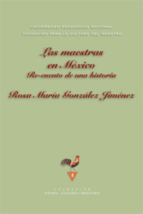 las maestras en méxico - Universidad Pedagógica Nacional