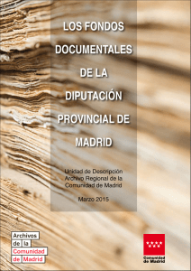 Los fondos documentales de la Diputación Provincial de Madrid