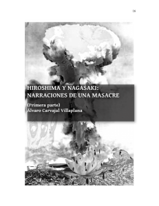 Hiroshima y Nagasaki. Narraciones de una masacre. Parte I