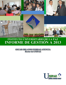 informe de gestión a 2013 - Instituto Universitario de la Paz