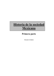historia sociedad mexicana primera parte